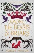 Among the Beasts & Briars