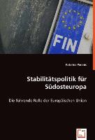 Stabilitätspolitik für Südosteuropa