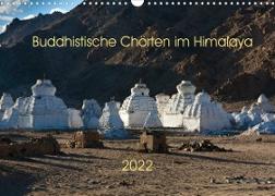 Buddhistische Chörten im Himalaya (Wandkalender 2022 DIN A3 quer)