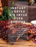 Instant Vortex Air Fryer Oven Recipes