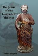The Jesus of the Gospel of Thomas