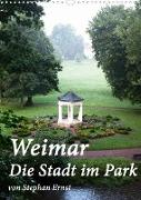 Weimar - Die Stadt im Park (Wandkalender 2022 DIN A3 hoch)