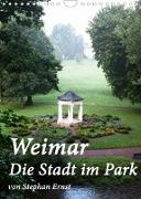 Weimar - Die Stadt im Park (Wandkalender 2022 DIN A4 hoch)