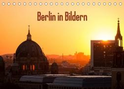 Berlin in Bildern (Tischkalender 2022 DIN A5 quer)