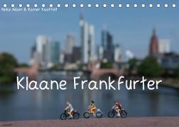 Klaane Frankfurter (Tischkalender 2022 DIN A5 quer)