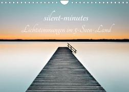 silent minutes - Lichtstimmungen im 5-Seen-Land (Wandkalender 2022 DIN A4 quer)