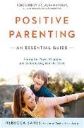 Positive Parenting: An Essential Guide