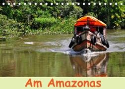 Am Amazonas (Tischkalender 2022 DIN A5 quer)