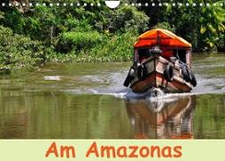 Am Amazonas (Wandkalender 2022 DIN A4 quer)
