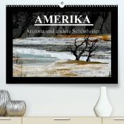 Amerika - Arizona und andere Schönheiten (Premium, hochwertiger DIN A2 Wandkalender 2022, Kunstdruck in Hochglanz)
