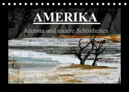 Amerika - Arizona und andere Schönheiten (Tischkalender 2022 DIN A5 quer)