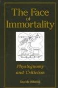 The Face of Immortality: Physiognomy and Criticism