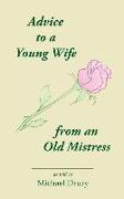 Advice to a Young Wife from an Old Mistress