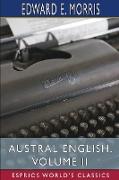 Austral English, Volume II (Esprios Classics)