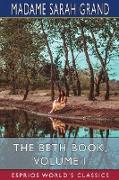 The Beth Book, Volume I (Esprios Classics)