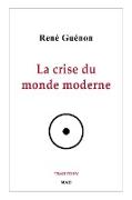 La crise du monde moderne