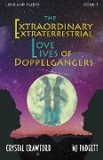 The Extraordinary Extraterrestrial Love Lives of Doppelgangers