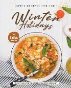 Spicy Recipes for the Winter Holidays
