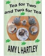 Tea for Two and Two for Tea