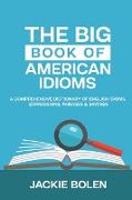 The Big Book of American Idioms