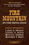 Fire Mountain and Other Survival Stories: A Five Star Quartet