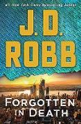 Forgotten in Death: An Eve Dallas Novel