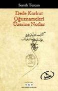 Dede Korkut Oguznameleri Üzerine Notlar