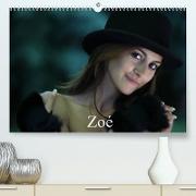 Zoé (Premium, hochwertiger DIN A2 Wandkalender 2022, Kunstdruck in Hochglanz)