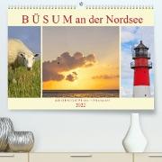 Büsum an der Nordsee (Premium, hochwertiger DIN A2 Wandkalender 2022, Kunstdruck in Hochglanz)