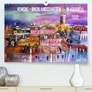 Venedig - Dachlandschaften in Aquarell (Premium, hochwertiger DIN A2 Wandkalender 2022, Kunstdruck in Hochglanz)