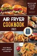 Air Fryer Cookbook for Beginners 2021