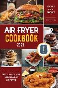 Air Fryer Cookbook for Beginners 2021