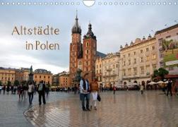 Altstädte in Polen (Wandkalender 2022 DIN A4 quer)