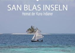 SAN BLAS INSELN Heimat der Kuna Indianer (Wandkalender 2022 DIN A2 quer)