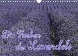 Die Farbe des Lavendels (Wandkalender 2022 DIN A4 quer)