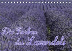Die Farbe des Lavendels (Tischkalender 2022 DIN A5 quer)