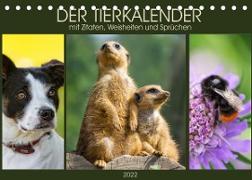 Der Tierkalender mit Zitaten, Weisheiten und Sprüchen (Tischkalender 2022 DIN A5 quer)