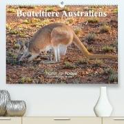 Beuteltiere Australiens (Premium, hochwertiger DIN A2 Wandkalender 2022, Kunstdruck in Hochglanz)
