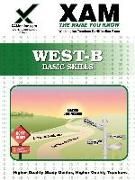 West-B Basic Skills Teacher Certification Test Prep Study Guide