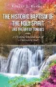 The Historic Baptism of the Holy Spirit and The Gift of Tongues