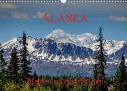 ALASKA - Bilder aus dem Süden (Wandkalender 2022 DIN A3 quer)