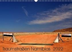 Traumstraßen Namibias (Wandkalender 2022 DIN A3 quer)