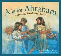 A is for Abraham: A Jewish Family Alphabet