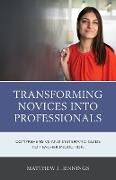 Transforming Novices into Professionals