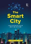 The Smart City: Urban Governance in the Age of Big Data and the Internet