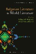 Bulgarian Literature as World Literature