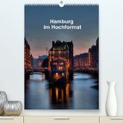 Hamburg im Hochformat (Premium, hochwertiger DIN A2 Wandkalender 2022, Kunstdruck in Hochglanz)