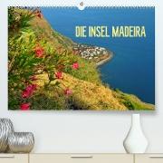 Die Insel Madeira (Premium, hochwertiger DIN A2 Wandkalender 2022, Kunstdruck in Hochglanz)