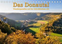Das Donautal - Wanderparadies auf der Schwäbischen Alb (Tischkalender 2022 DIN A5 quer)