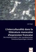 L\'interculturalité dans la littérature marocaine d\'expression francaise